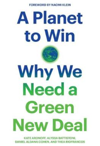 A Planet to Win: Why We Need a Green New Deal