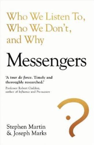 Messengers: Who We Listen To, Who We Don't, And Why