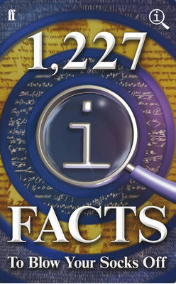 1,227 QI Facts To Blow Your Socks Off