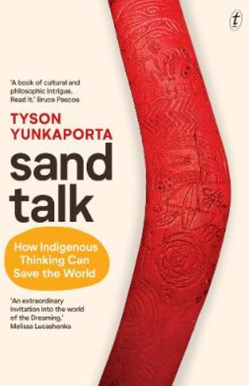 Sand Talk: How Indigenous Thinking Can Save The World