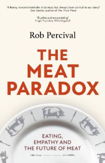 The Meat Paradox: Eating, Empathy and the Future of Meat