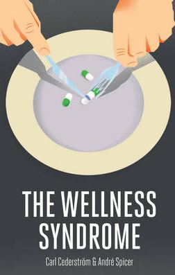 The Wellness Syndrome
