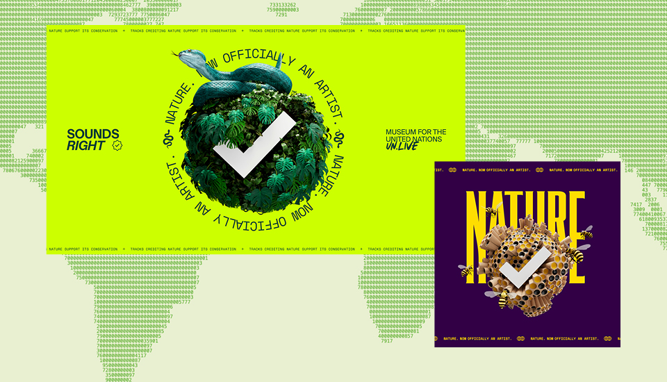 A green globe with plants and a checkmark sits above the words "Nature: Officially an Artist" on a bright green background. A similar design with a yellow globe appears below, both on a world map backdrop. Text includes "Sounds Right" and "Museum for the United Nations UN Live.