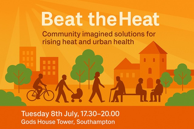 Event poster with an orange background shows silhouettes of people enjoying a park. Text reads: "Beat the Heat: Community imagined solutions for rising heat and urban health," spotlighting climate change southampton. Event details below.